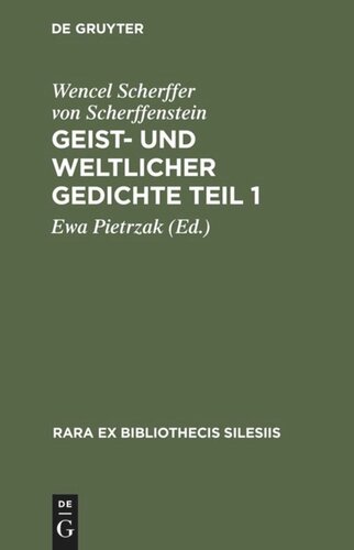 Geist- und weltlicher Gedichte Teil 1: Brieg 1652