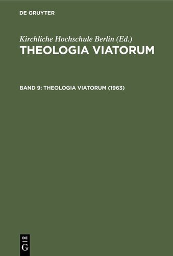 Theologia Viatorum: Band 9 1963