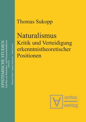 Naturalismus: Kritik und Verteidigung erkenntnistheoretischer Positionen