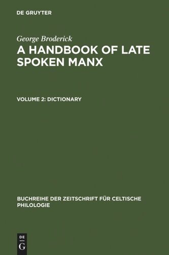 A Handbook of Late Spoken Manx: Volume 2 Dictionary