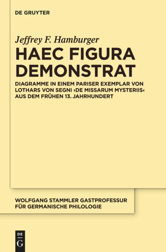 Haec figura demonstrat: Diagramme in einem Pariser Exemplar von Lothars von Segni ,De missarum mysteriis’ aus dem frühen 13. Jahrhundert