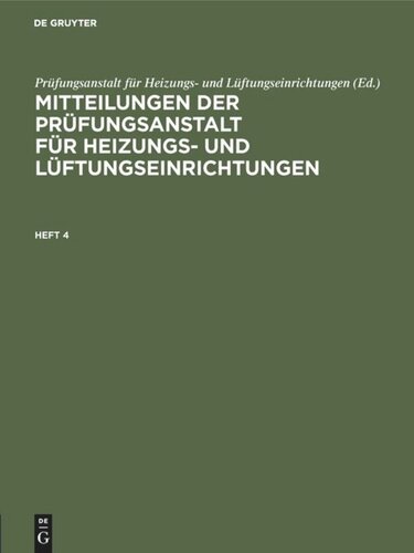 Mitteilungen der Prüfungsanstalt für Heizungs- und Lüftungseinrichtungen: Heft 4