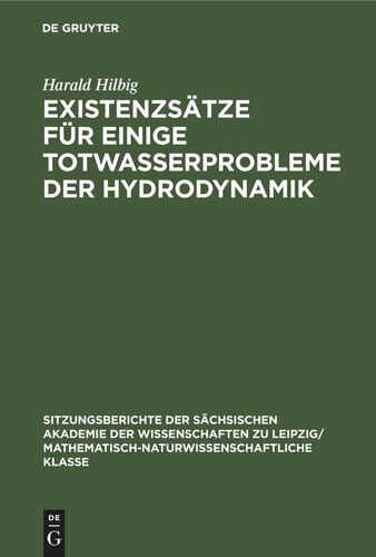Existenzsätze für einige Totwasserprobleme der Hydrodynamik