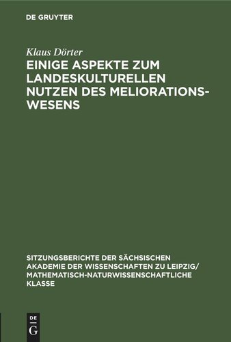 Einige Aspekte zum landeskulturellen Nutzen des Meliorationswesens