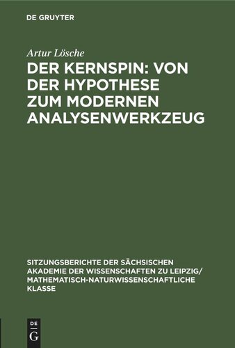 Der Kernspin: Von der Hypothese zum modernen Analysenwerkzeug