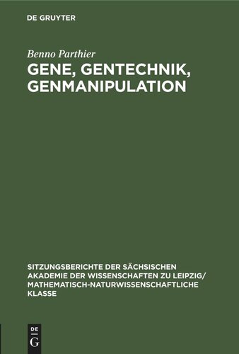 Gene, Gentechnik, Genmanipulation