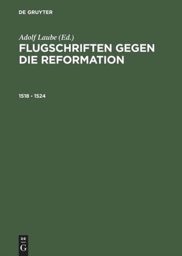 Flugschriften gegen die Reformation: 1518 – 1524