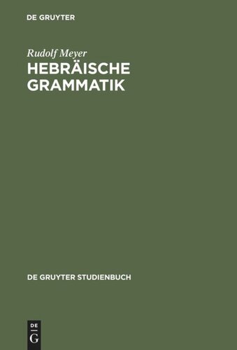 Hebräische Grammatik: Mit einem bibliographischen Nachwort