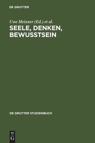 Seele, Denken, Bewusstsein: Zur Geschichte der Philosophie des Geistes