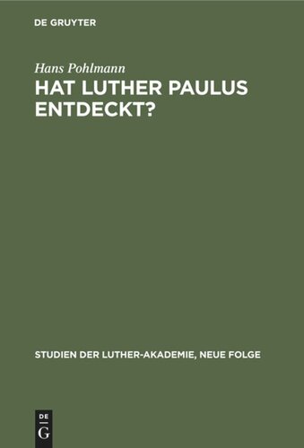Hat Luther Paulus Entdeckt?: Eine Frage zur theologischen Besinnung