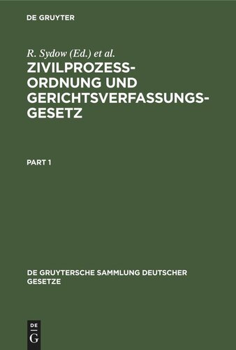Zivilprozeßordnung und Gerichtsverfassungsgesetz: Nebst Anhang, enthaltend Entlastungsgesetze. Mit Anmerkungen unter besonderer Berücksichtigung der Entscheidungen des Reichsgerichts