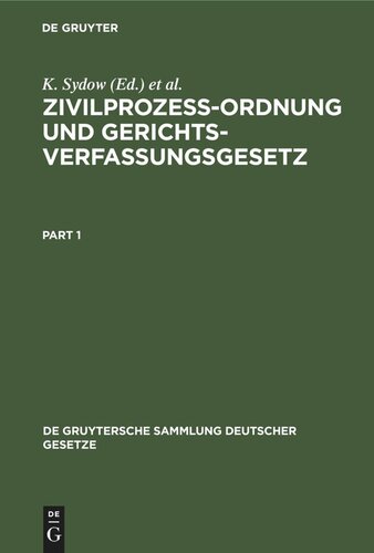 Zivilprozeßordnung und Gerichtsverfassungsgesetz: Nebst Anhang, enthaltend Entlastungsgesetze. Mt Anmerkungen unter besonderer Berücksichtigung der Entscheidungen des Reichsgerichts. Handkommentar