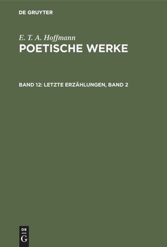 Poetische Werke: Band 12 Letzte Erzählungen, Band 2