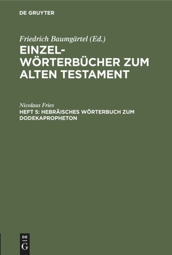 Einzelwörterbücher zum Alten Testament: Heft 5 Hebräisches Wörterbuch zum Dodekapropheton