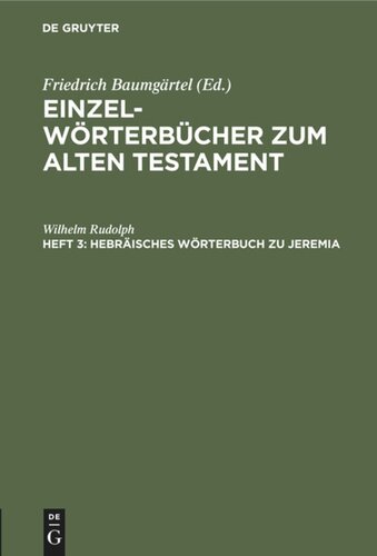 Einzelwörterbücher zum Alten Testament: Heft 3 Hebräisches Wörterbuch zu Jeremia