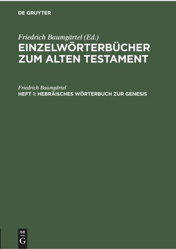 Einzelwörterbücher zum Alten Testament: Heft 1 Hebräisches Wörterbuch zur Genesis