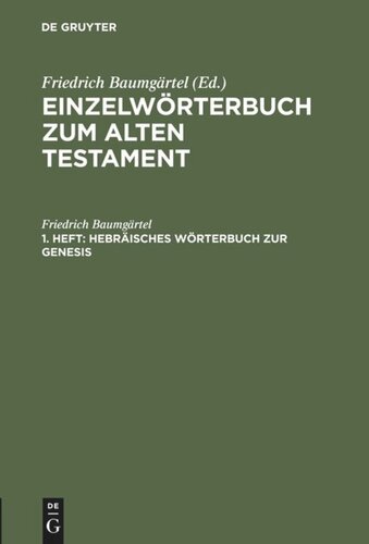 Einzelwörterbücher zum Alten Testament: Heft 1 Hebräisches Wörterbuch zur Genesis