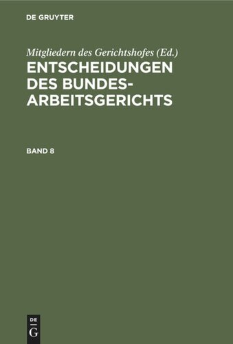 Entscheidungen des Bundesarbeitsgerichts: Band 8