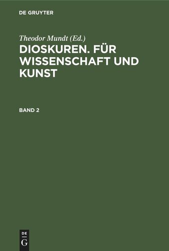 Dioskuren. Für Wissenschaft und Kunst: Band 2