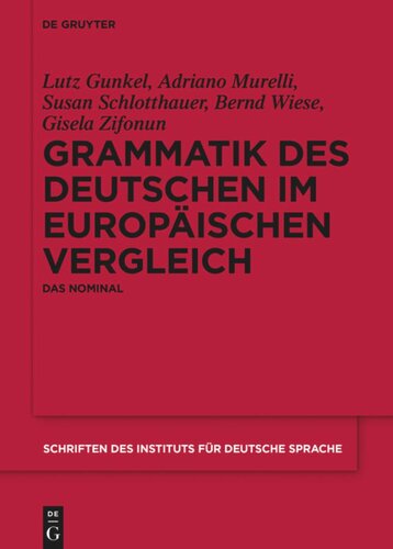 Grammatik des Deutschen im europäischen Vergleich. [Band 1] Grammatik des Deutschen im europäischen Vergleich: Das Nominal