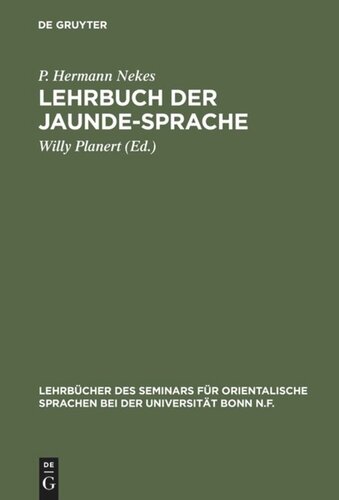 Lehrbuch der Jaunde-Sprache: Mit einem Anhang: “Übungs- und Wörterbuch” mit genauer Tontranskription