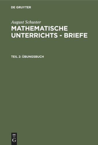 Mathematische Unterrichts - Briefe: Teil 2 Übungsbuch