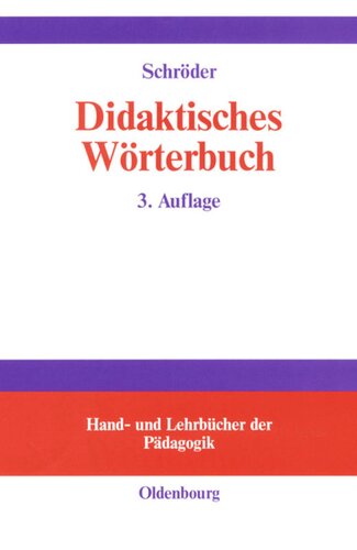 Didaktisches Wörterbuch: Wörterbuch der Fachbegriffe von 