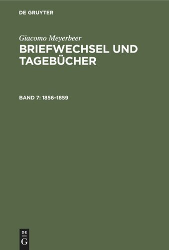 Briefwechsel und Tagebücher: Band 7 1856–1859