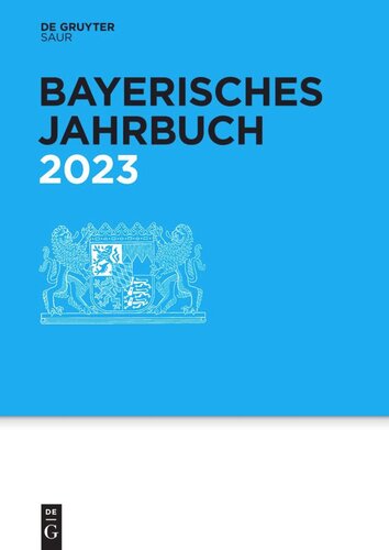 Bayerisches Jahrbuch: 102. Jahrgang 2023