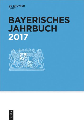 Bayerisches Jahrbuch: 96. Jahrgang 2017