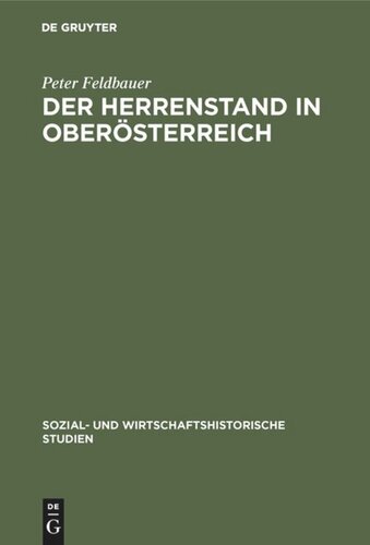 Der Herrenstand in Oberösterreich: Ursprünge, Anfänge, Frühformen