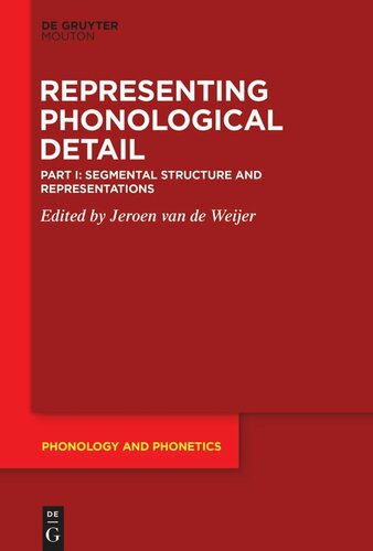 Representing Phonological Detail: Part I Segmental Structure and Representations