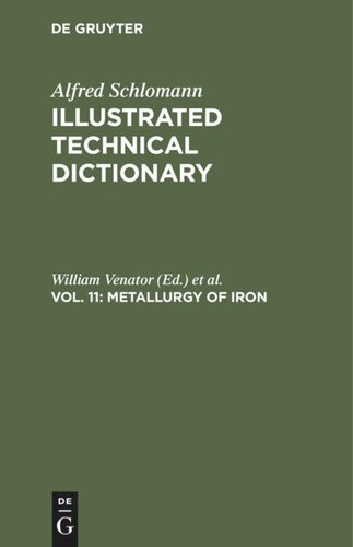 Illustrated Technical Dictionary: Vol. 11 Metallurgy of iron