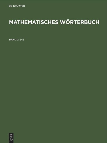 Mathematisches Wörterbuch: Band 2 L–Z