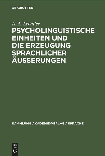 Psycholinguistische Einheiten und die Erzeugung sprachlicher Äusserungen