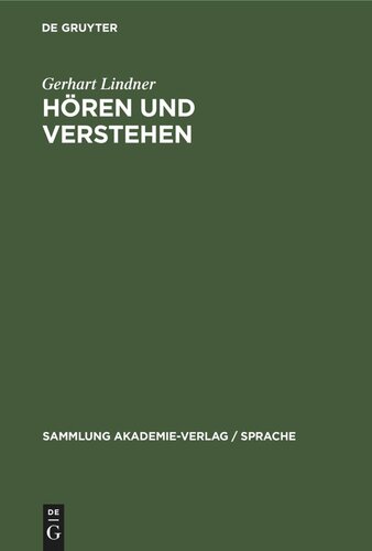 Hören und Verstehen: Phonetische Grundlagen der auditiven Lautsprachperzeption