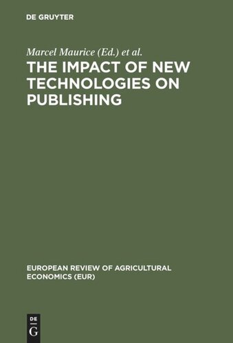 The impact of new technologies on publishing: Proceedings of the symposium