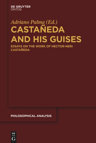 Castañeda and his Guises: Essays on the Work of Hector-Neri Castañeda