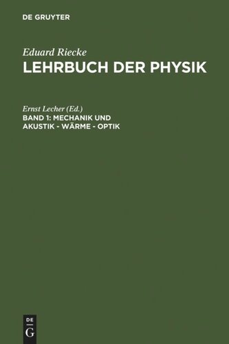 Lehrbuch der Physik: Band 1 Mechanik und Akustik – Wärme – Optik