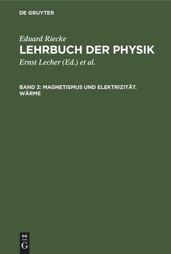 Lehrbuch der Physik: Band 2 Magnetismus und Elektrizität. Wärme