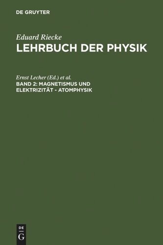 Lehrbuch der Physik: Band 2 Magnetismus und Elektrizität - Atomphysik