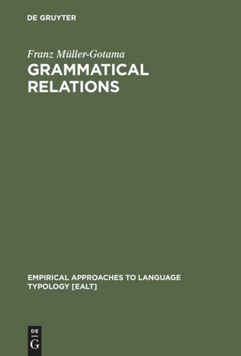 Grammatical Relations: A Cross-Linguistic Perspective on their Syntax and Semantics