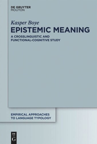 Epistemic Meaning: A Crosslinguistic and Functional-Cognitive Study