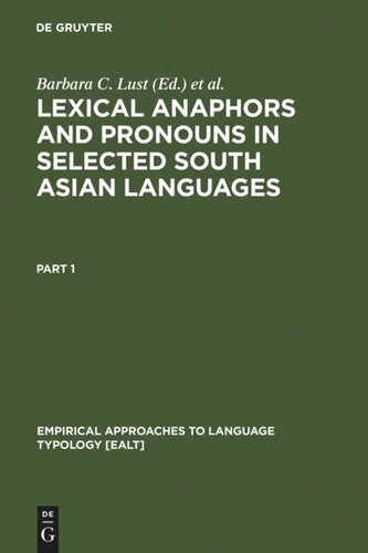 Lexical Anaphors and Pronouns in Selected South Asian Languages: A Principled Typology