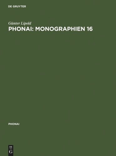 Monographien. 26 Phonai: Monographien 16: Gottschee in Jugoslawien - System, Stil, Prozeß - Phonologie einer Sprachinselmundart. 1. Teil: Suchen, Hinterland, Zentralgebiet