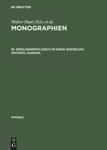 Monographien: 18 Siedlungspfälzisch im Kreis Waterloo, Ontario, Kanada