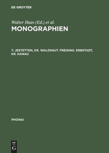 Monographien: 7 Jestetten, Kr. Waldshut. Freising. Erbstadt, Kr. Hanau