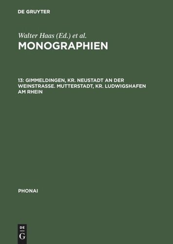 Monographien: 13 Gimmeldingen, Kr. Neustadt an der Weinstraße. Mutterstadt, Kr. Ludwigshafen am Rhein