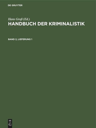 Handbuch der Kriminalistik: Band 2, Lieferung 1