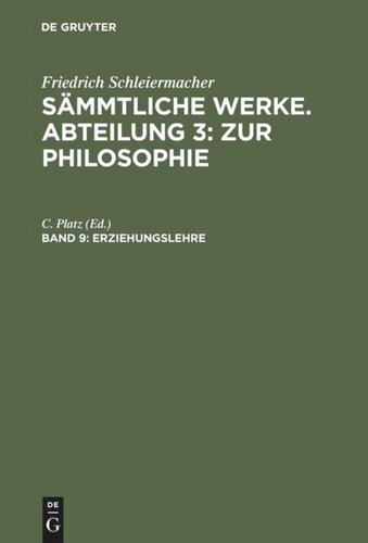 Sämmtliche Werke. Abteilung 3: Zur Philosophie: Band 9 Erziehungslehre